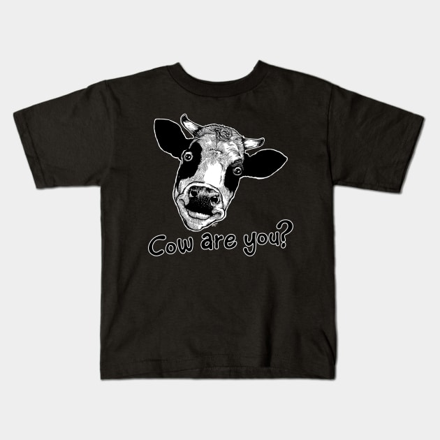 Cow Are You? Kids T-Shirt by ZugArt01